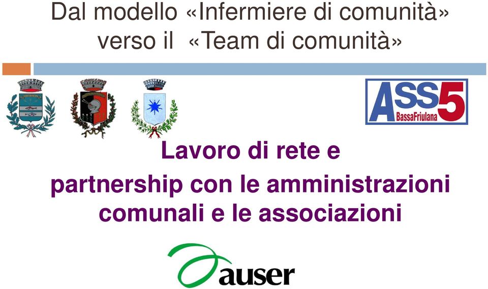 comunità» Lavoro di rete e