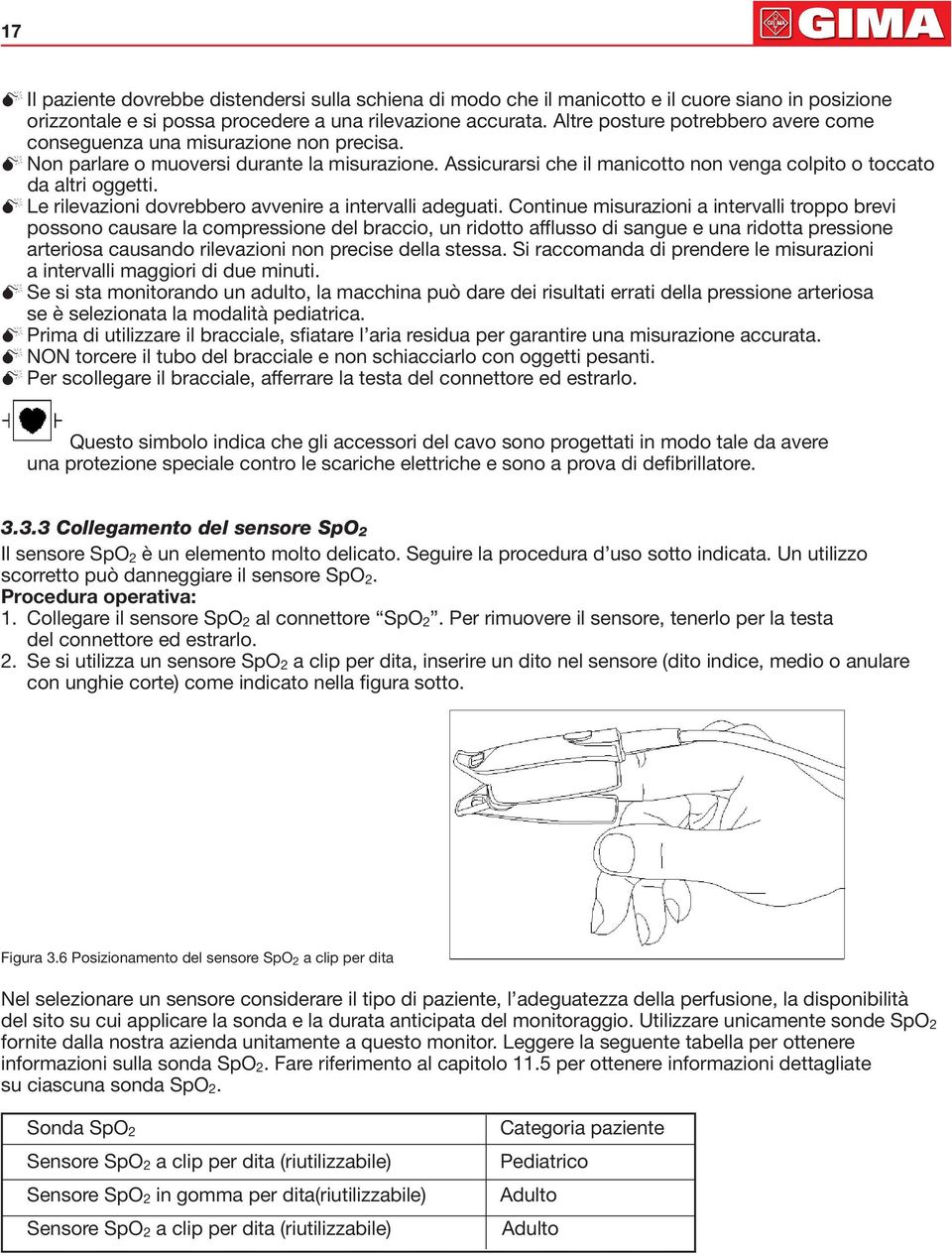 Le rilevazioni dovrebbero avvenire a intervalli adeguati.