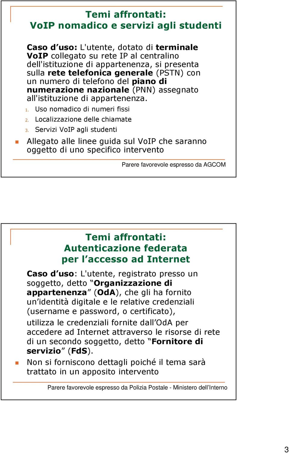 Localizzazione delle chiamate 3.