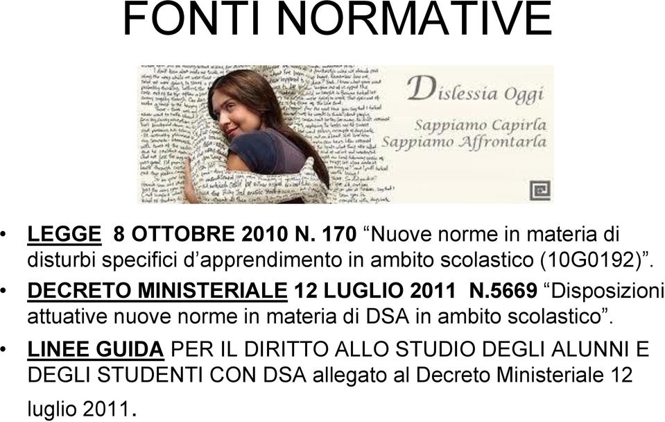 (10G0192). DECRETO MINISTERIALE 12 LUGLIO 2011 N.