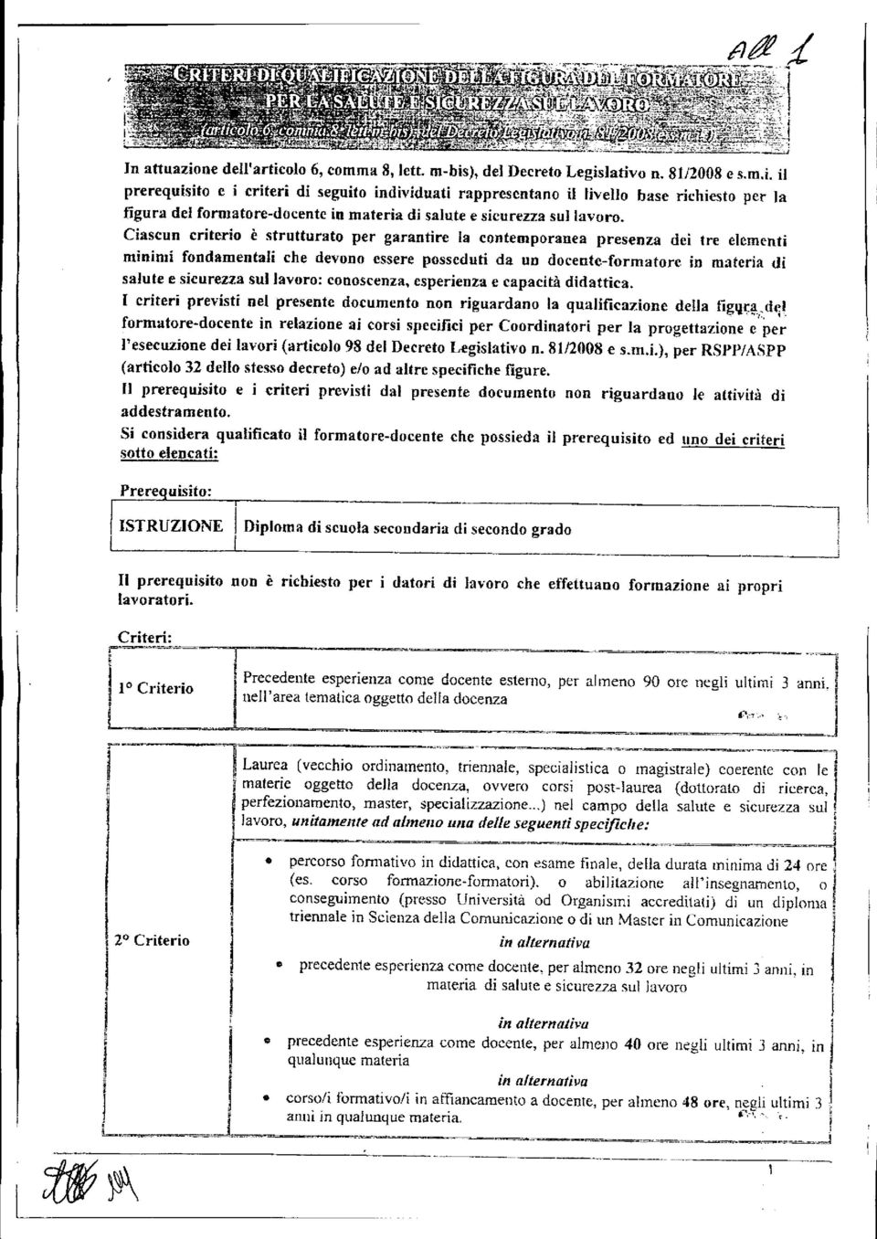 conoscenza, esperienza e capacità didattica. criteri previsti ne presente documento non riguardano a quaificazionc dea figq:!