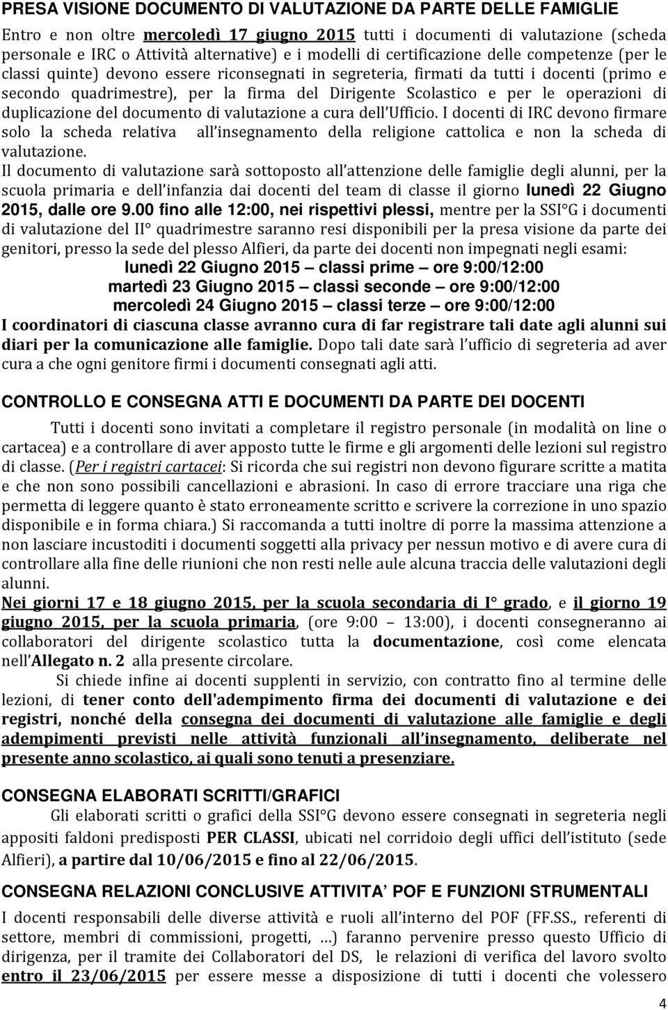 per le operazioni di duplicazione del documento di valutazione a cura dell Ufficio.