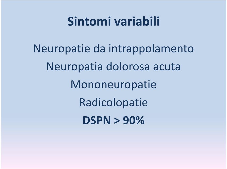Neuropatiadolorosa acuta