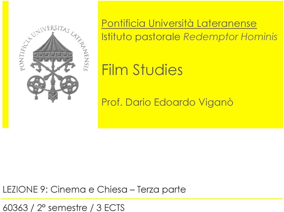 Film Studies LEZIONE 9: Cinema e