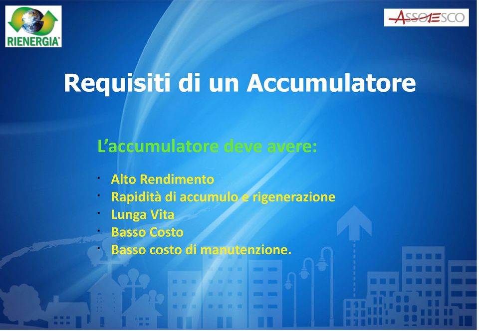 Rendimento Rapidità di accumulo e