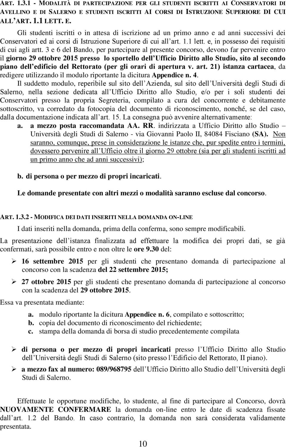 1.1 lett. e, in possesso dei requisiti di cui agli artt.