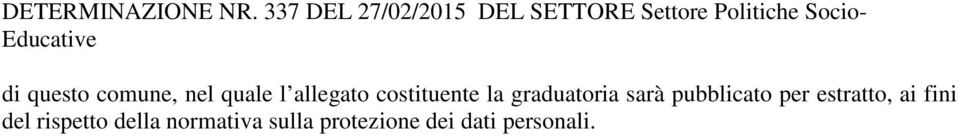 Educative di questo comune, nel quale l allegato costituente la