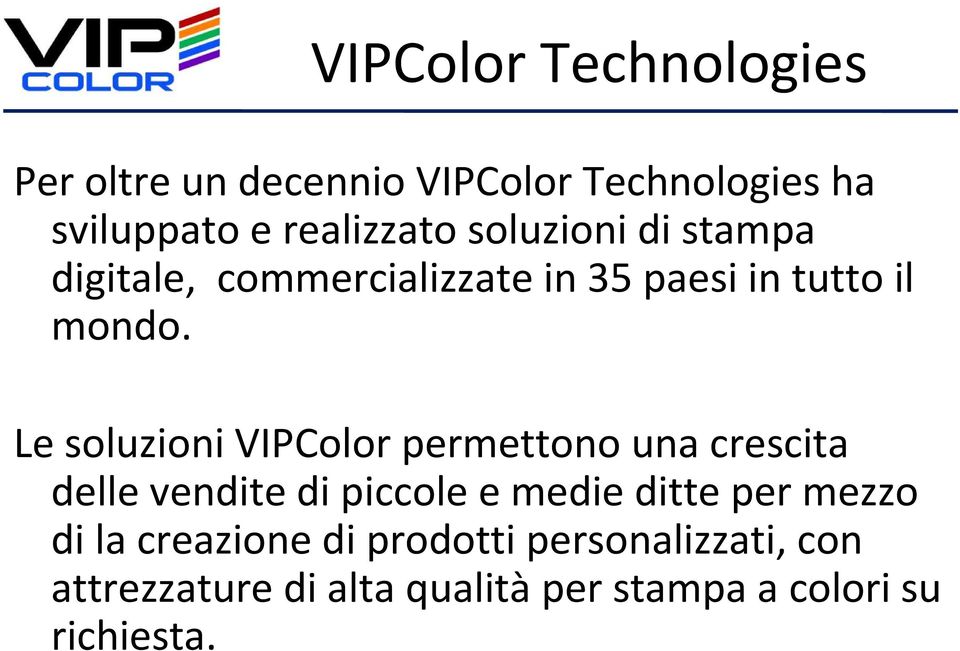 Le soluzioni VIPColor permettono una crescita delle vendite di piccole e medie ditte per