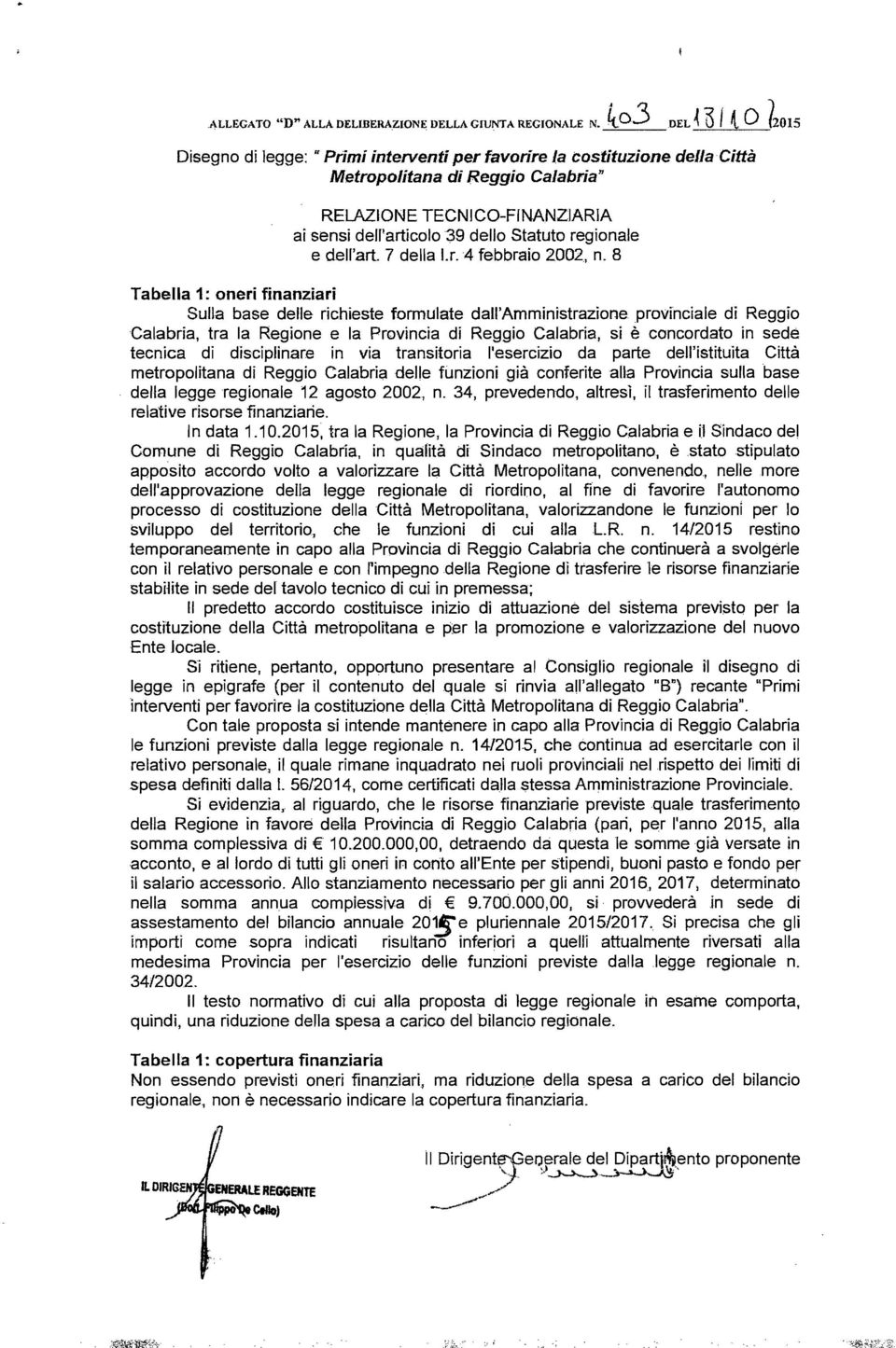Statuto regionale e dell'art 7 della 1.r.4 febbraio 2002, n.