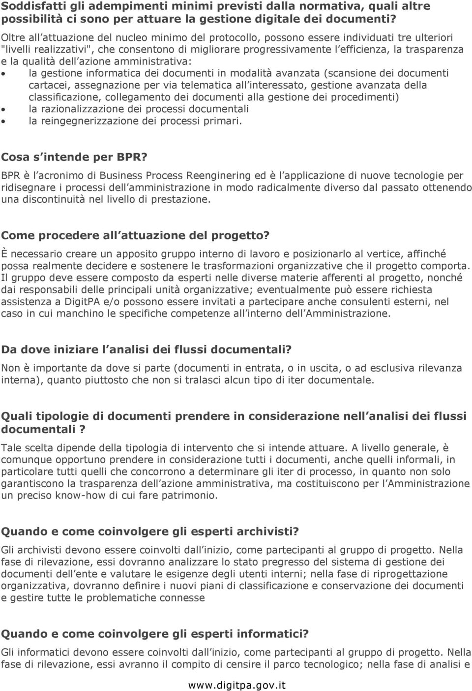 qualità dell azione amministrativa: la gestione informatica dei documenti in modalità avanzata (scansione dei documenti cartacei, assegnazione per via telematica all interessato, gestione avanzata