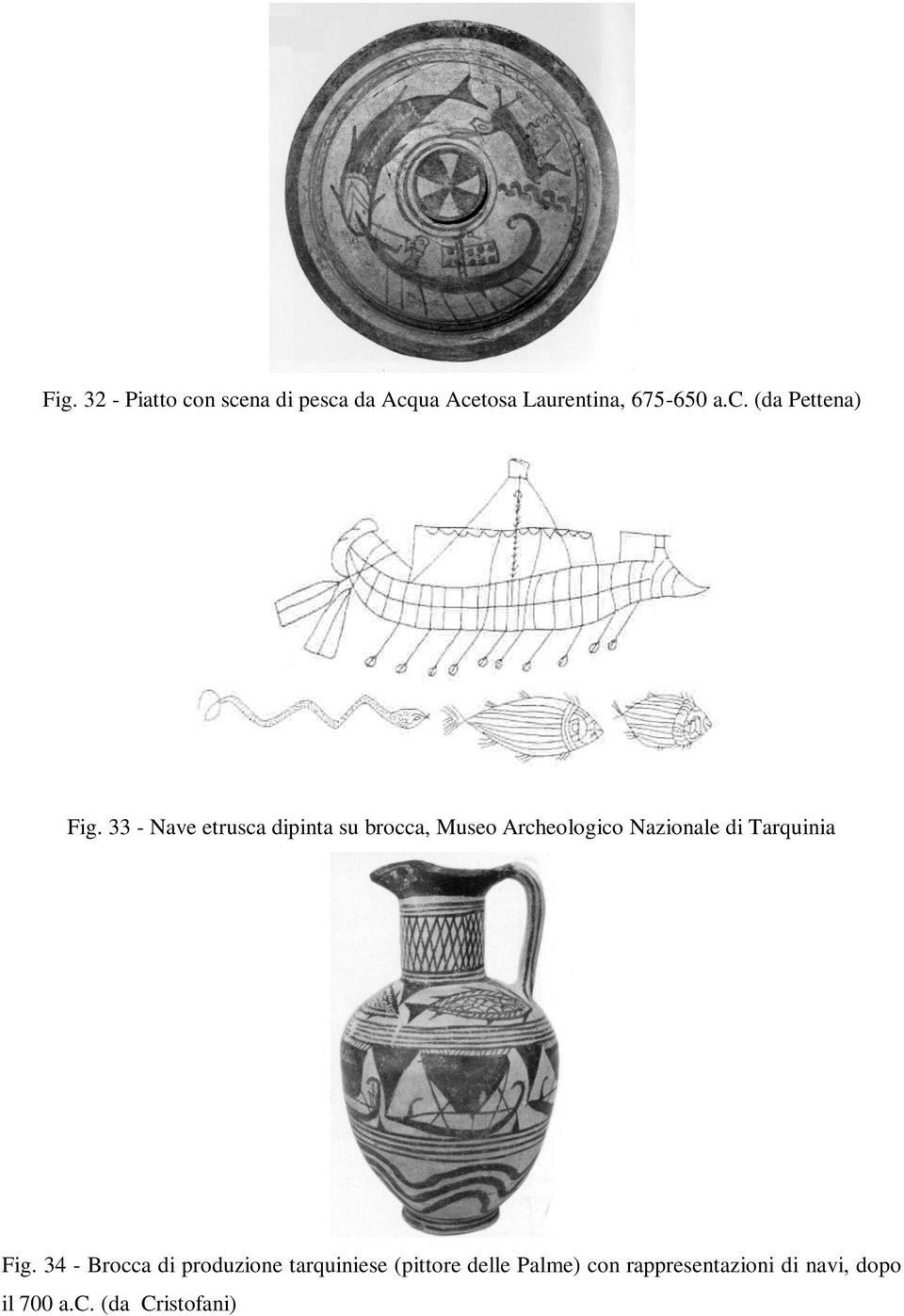 33 - Nave etrusca dipinta su brocca, Museo Archeologico Nazionale di