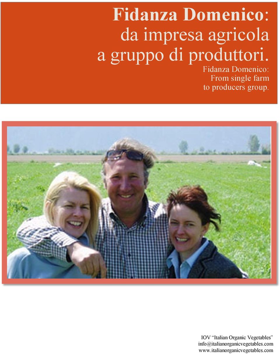 Fidanza Domenico: From single farm to producers group.