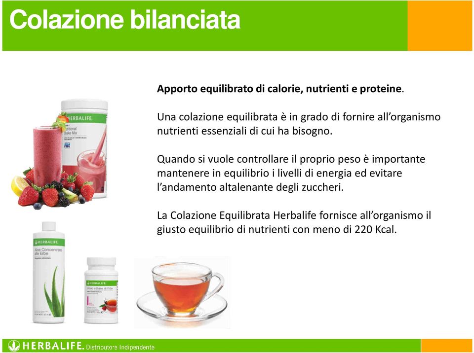 Quando si vuole controllare il proprio peso è importante mantenere in equilibrio i livelli di energia ed