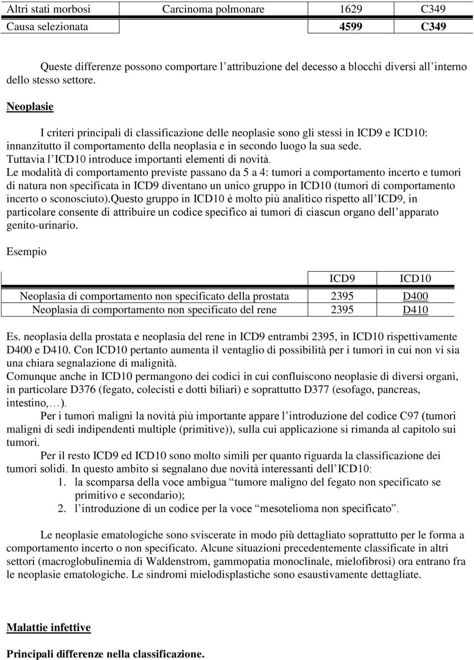 Tuttavia l introduce importanti elementi di novità.