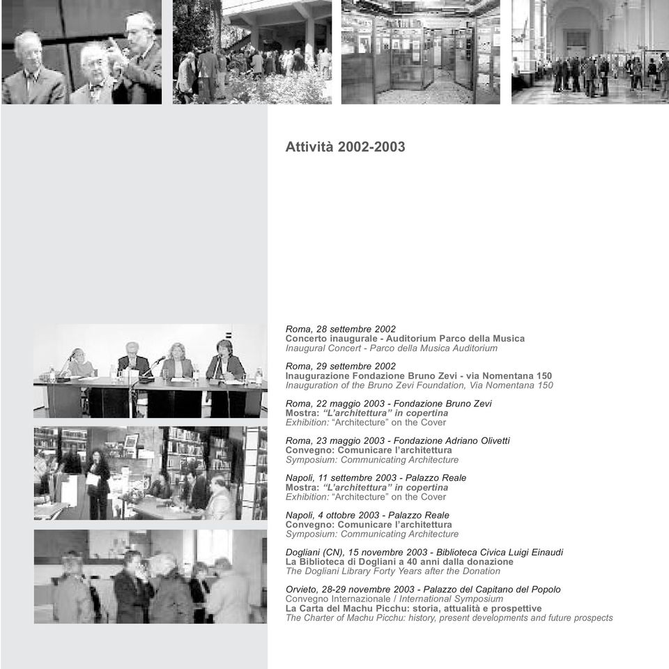 Cover Roma, 23 maggio 2003 - Fondazione Adriano Olivetti Convegno: Comunicare l architettura Symposium: Communicating Architecture Napoli, 11 settembre 2003 - Palazzo Reale Mostra: L architettura in