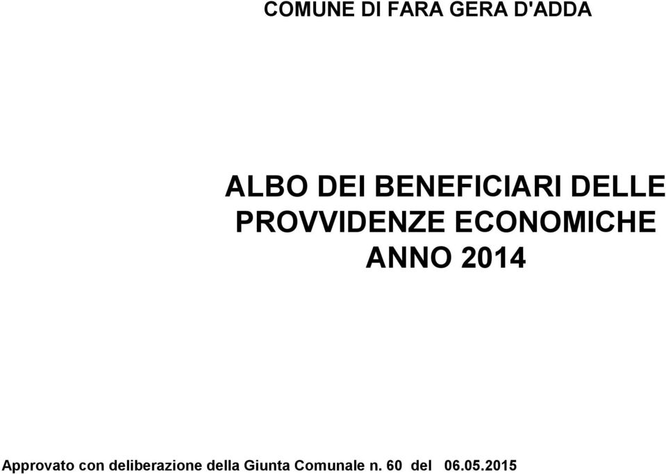 ECONOMICHE ANNO 2014 Approvato con