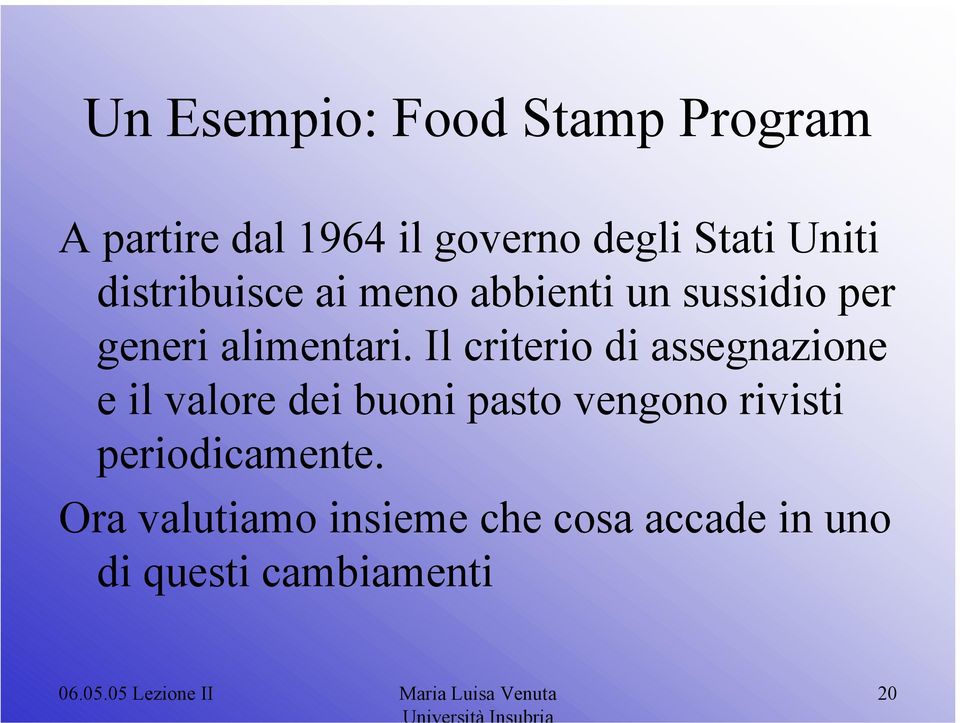 Il criterio di assegnazione e il valore dei buoni pasto vengono rivisti