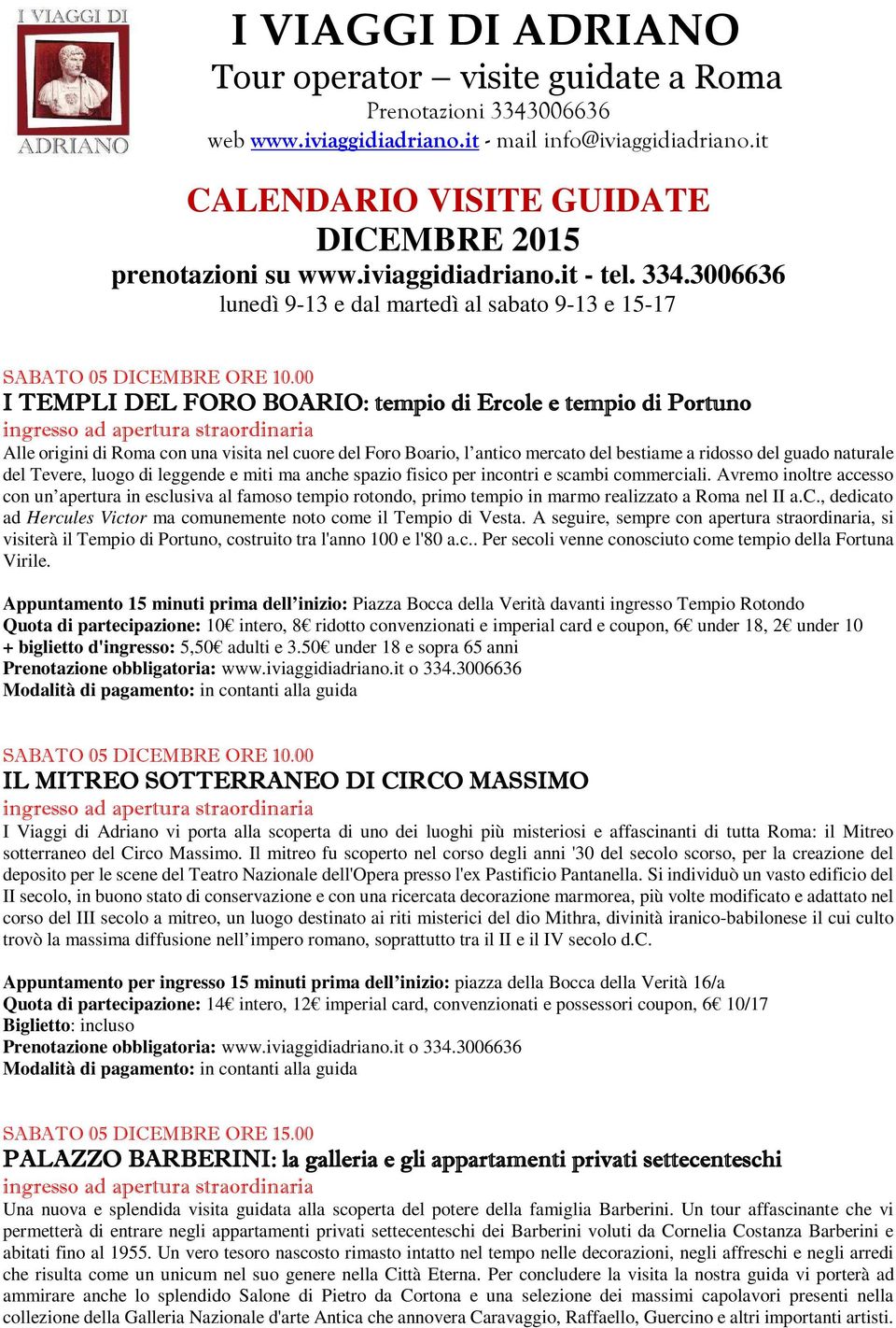 luogo di leggende e miti ma anche spazio fisico per incontri e scambi commerciali.