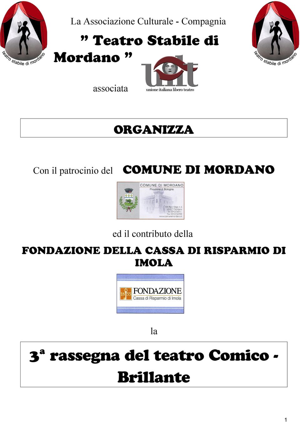 MORDANO ed il contributo della FONDAZIONE DELLA CASSA DI