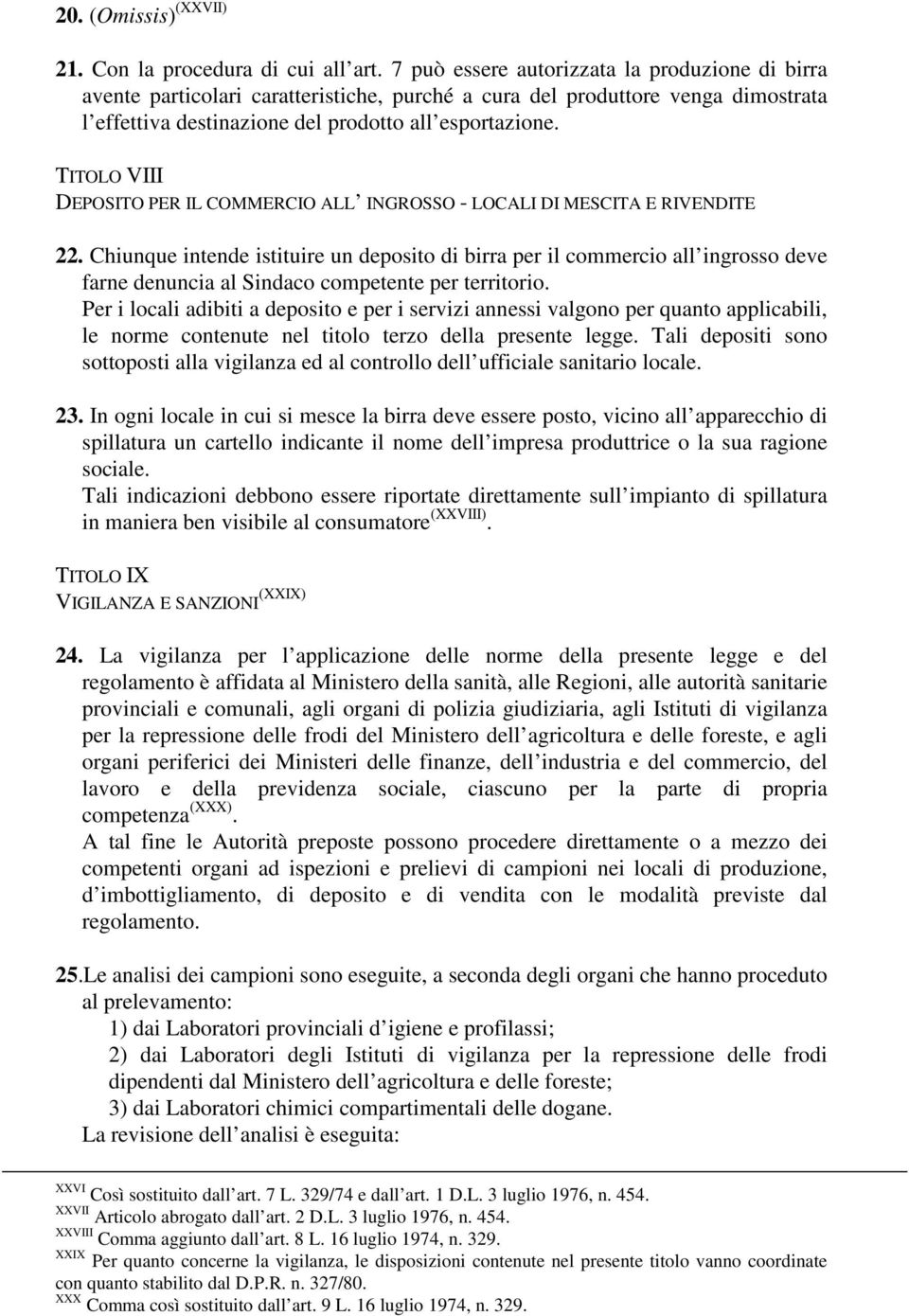 TITOLO VIII DEPOSITO PER IL COMMERCIO ALL INGROSSO - LOCALI DI MESCITA E RIVENDITE 22.