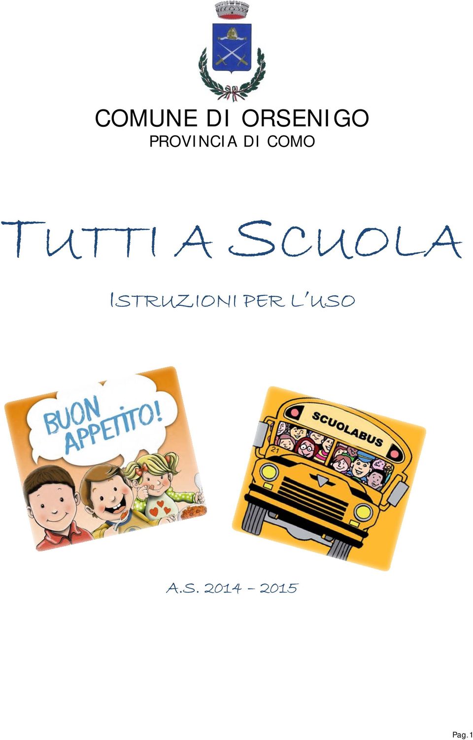 A SCUOLA ISTRUZIONI PER