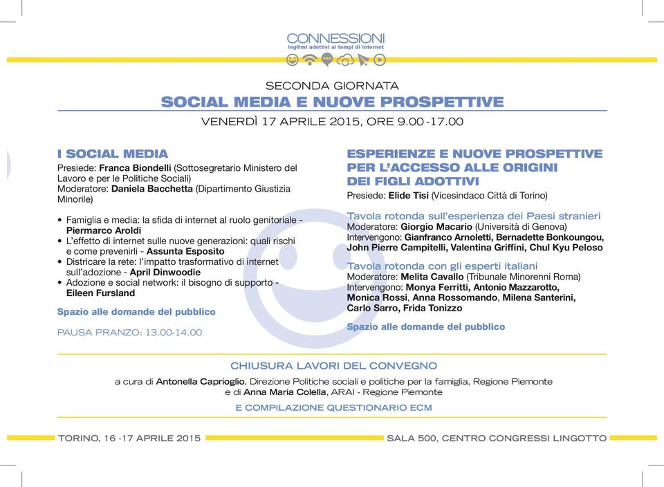 sfida di internet al ruolo genitoriale - Piermarco Aroldi L effetto di internet sulle nuove generazioni: quali rischi e come prevenirli - Assunta Esposito Districare la rete: l impatto trasformativo