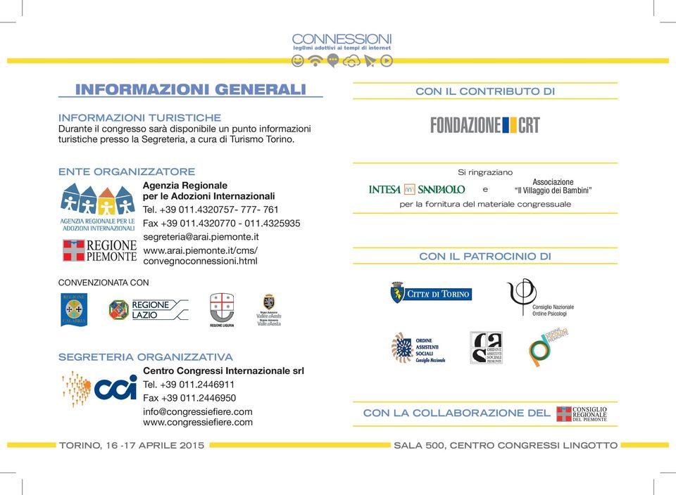 html Si ringraziano Associazione e Il Villaggio dei Bambini per la fornitura del materiale congressuale CON IL PATROCINIO DI CONVENZIONATA CON Consiglio Nazionale Ordine Psicologi