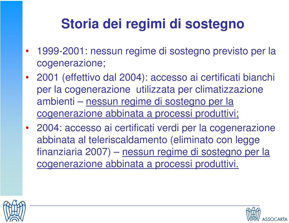 cogenerazione abbinata a processi produttivi; 2004: accesso ai certificati verdi per la cogenerazione abbinata al