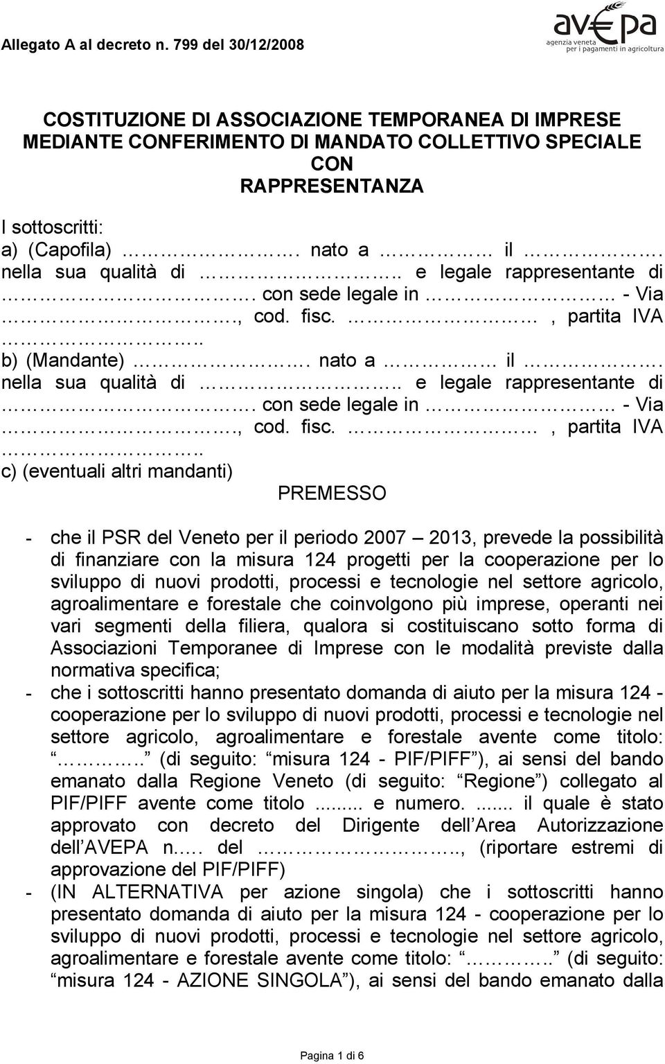 . b) (Mandante). nato a il. nella sua qualità di.