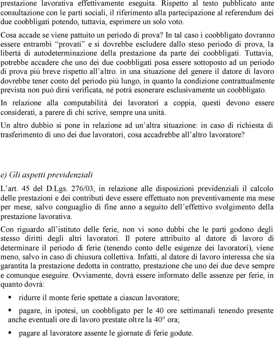 Cosa accade se viene pattuito un periodo di prova?