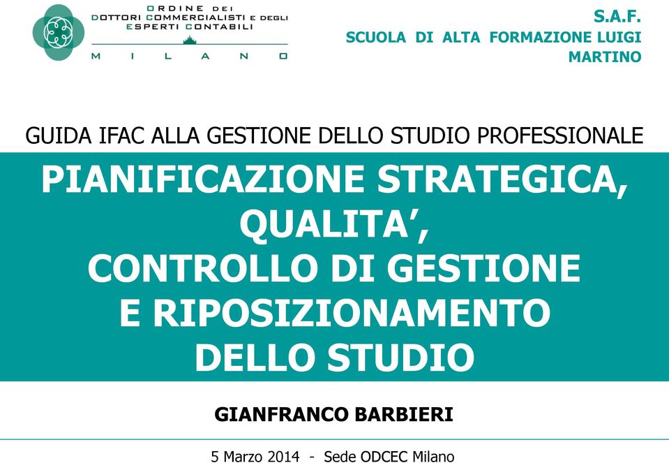 GESTIONE DELLO STUDIO PROFESSIONALE PIANIFICAZIONE