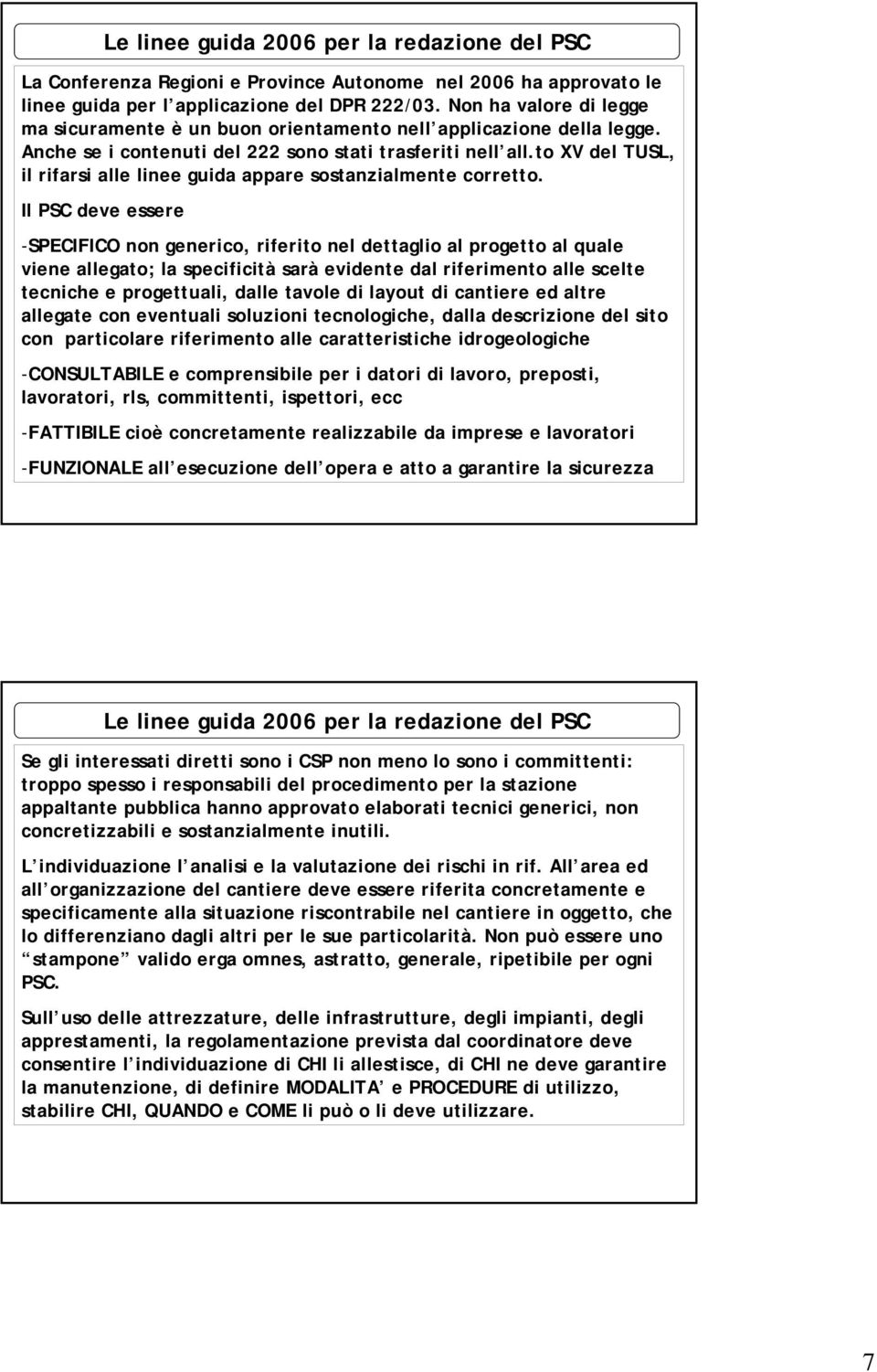 to XV del TUSL, il rifarsi alle linee guida appare sostanzialmente corretto.