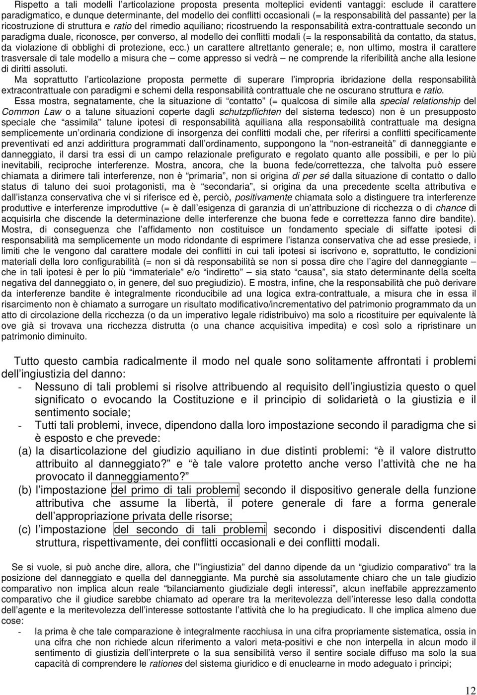 modello dei conflitti modali (= la responsabilità da contatto, da status, da violazione di obblighi di protezione, ecc.