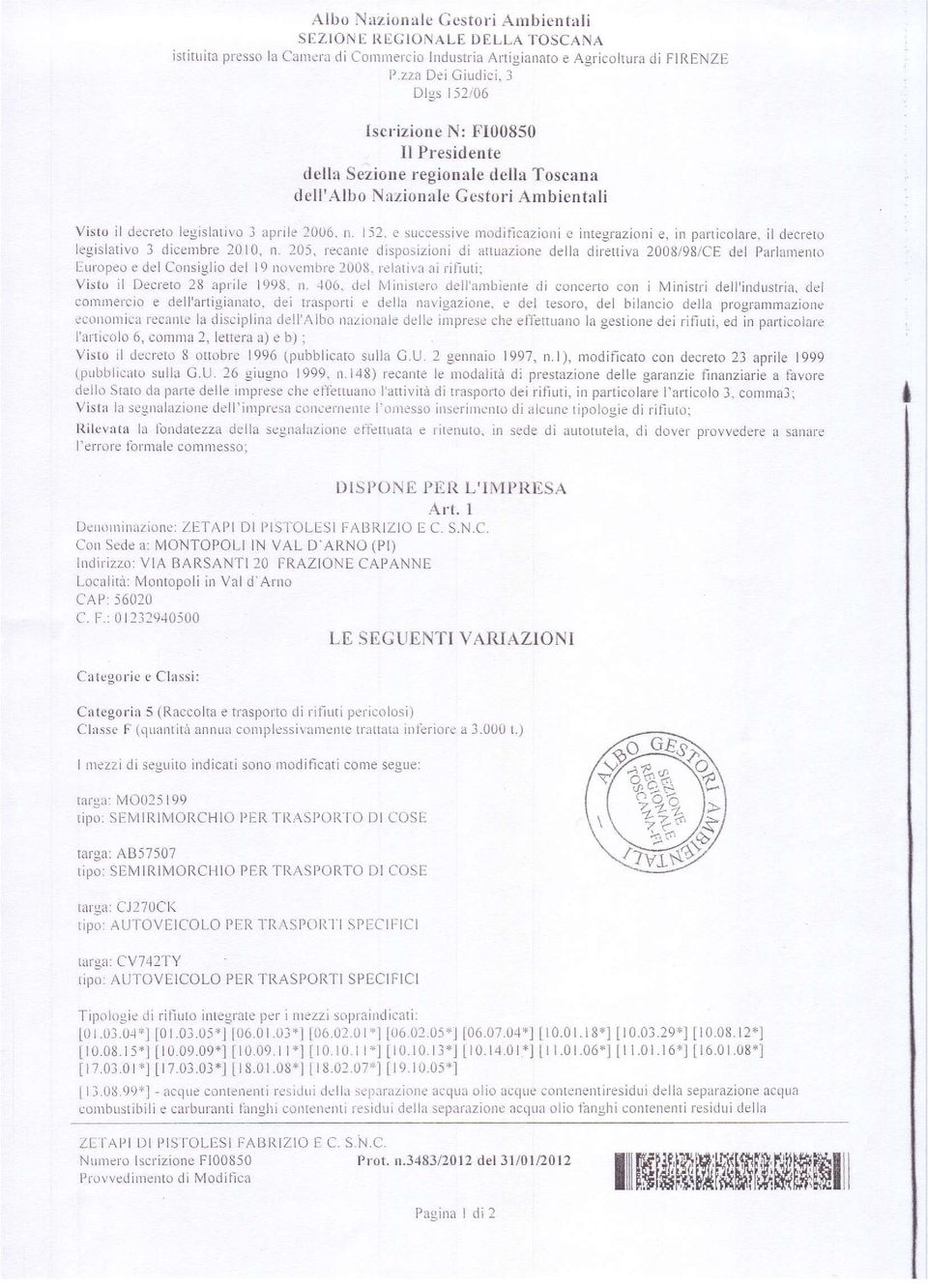 il dec ero legislativo i dicetnbre 2010. n.20j, recante disposizioni attuazione della direttiva 2008/98/CE del Parlanrenro ELrlopeo e del Consiglio del l9 ncrvemì:re 1008.