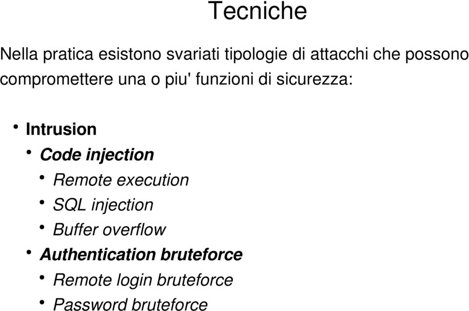 Intrusion Code injection Remote execution SQL injection Buffer