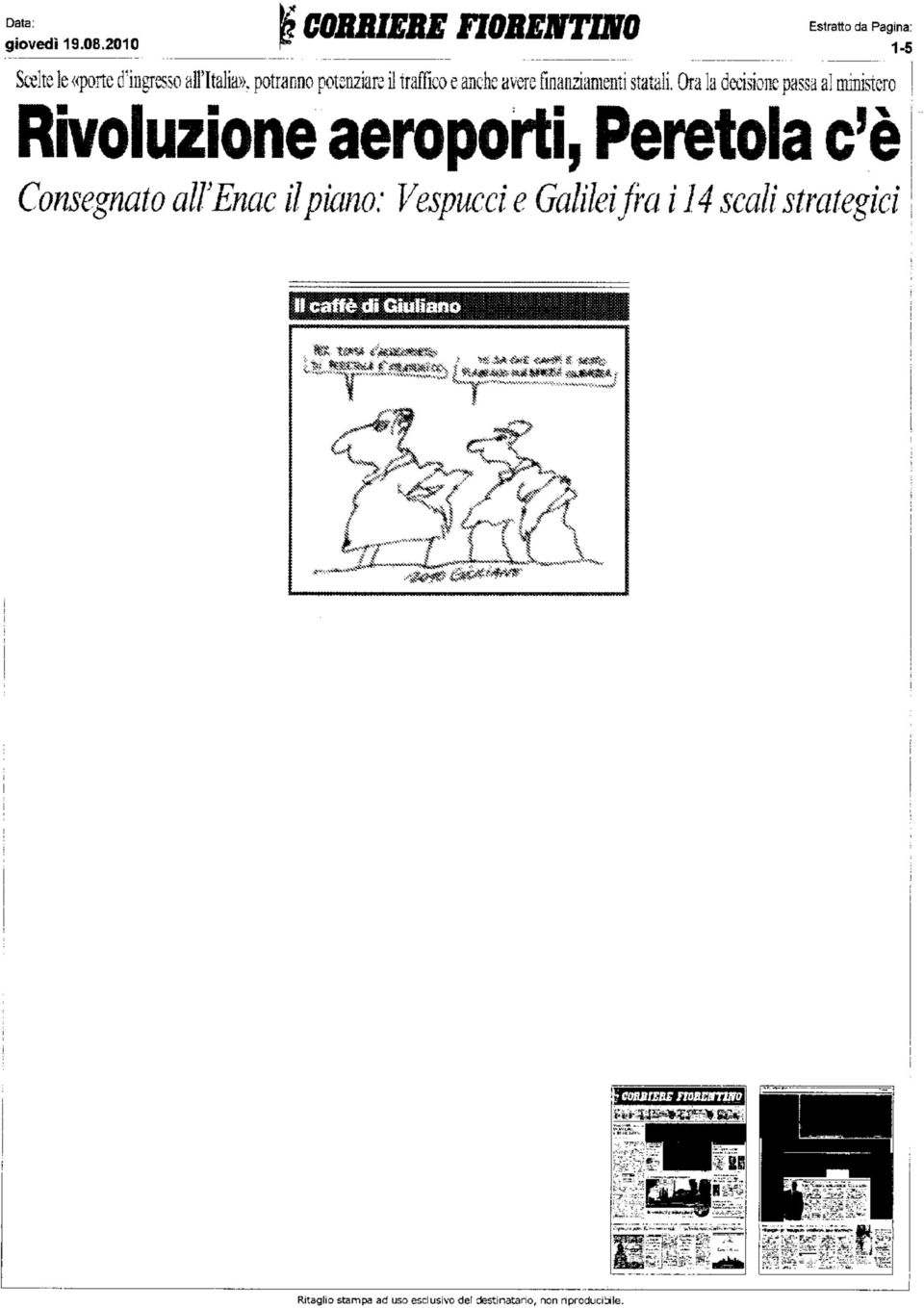 Ora la daisione passa al ministero Rivoluzione aeroporti, Peretola c'è Consegnato all'enac