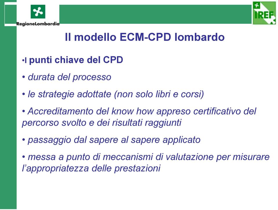 del percorso svolto e dei risultati raggiunti passaggio dal sapere al sapere applicato