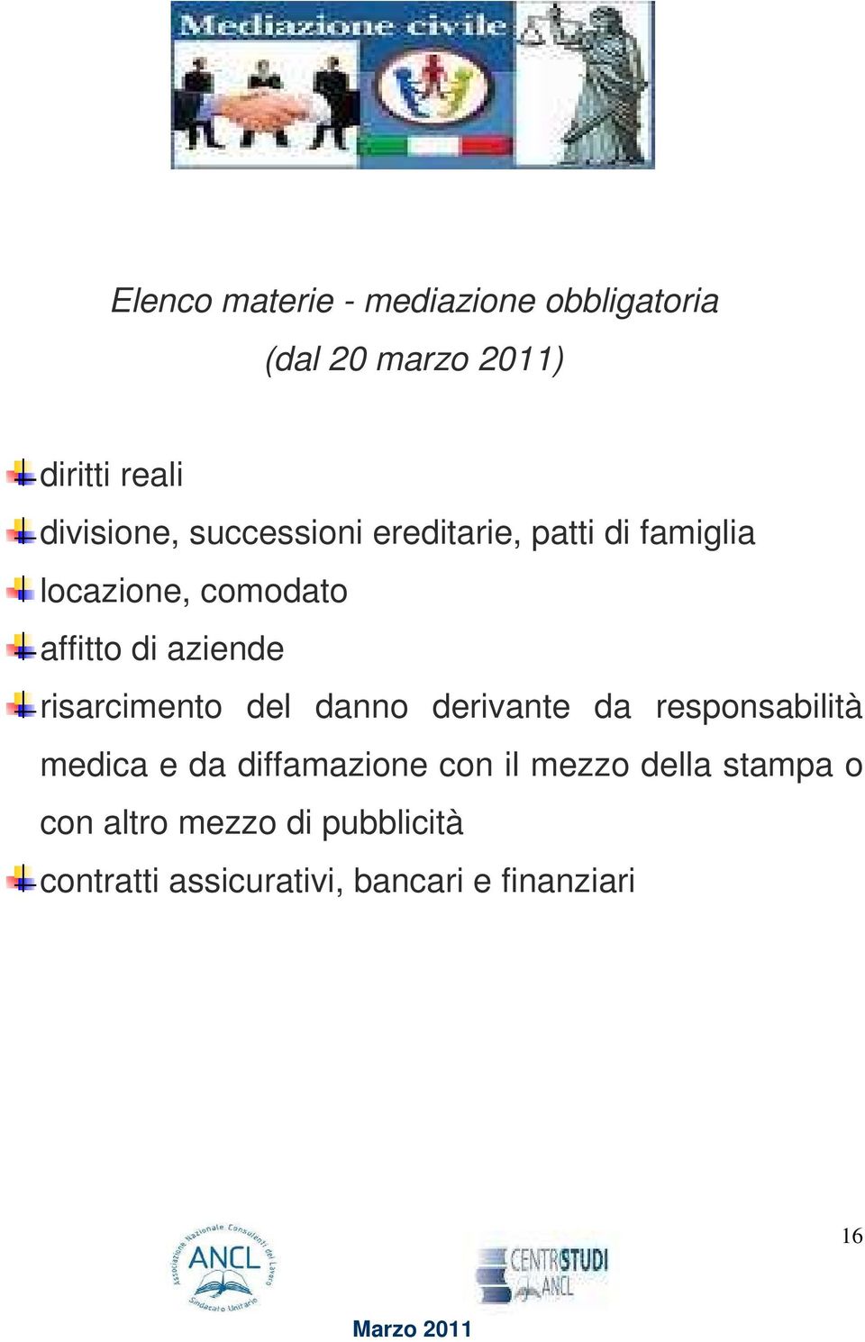 risarcimento del danno derivante da responsabilità medica e da diffamazione con il