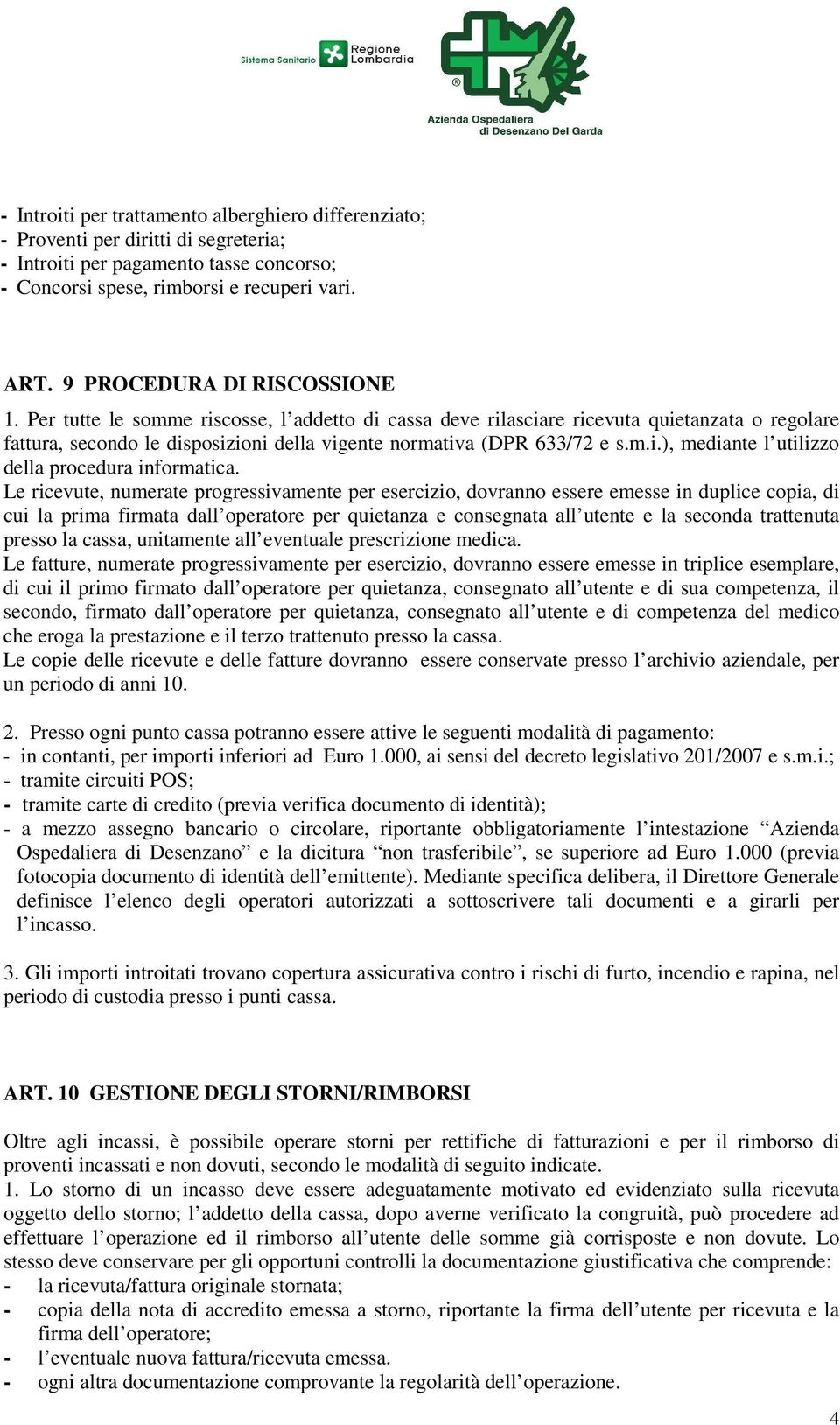 m.i.), mediante l utilizzo della procedura informatica.