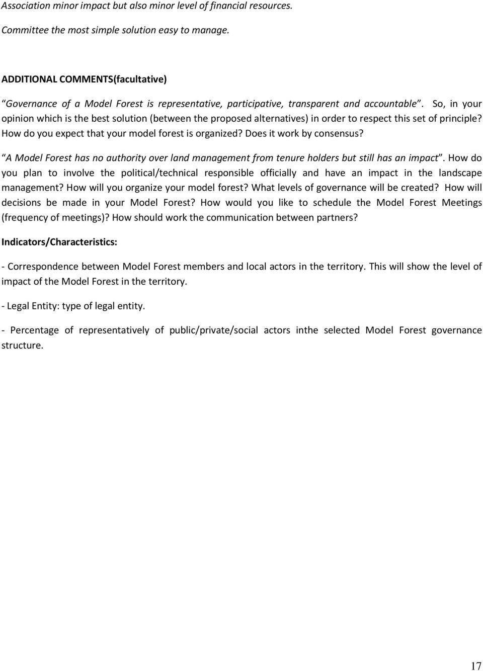 So, in your opinion which is the best solution (between the proposed alternatives) in order to respect this set of principle? How do you expect that your model forest is organized?