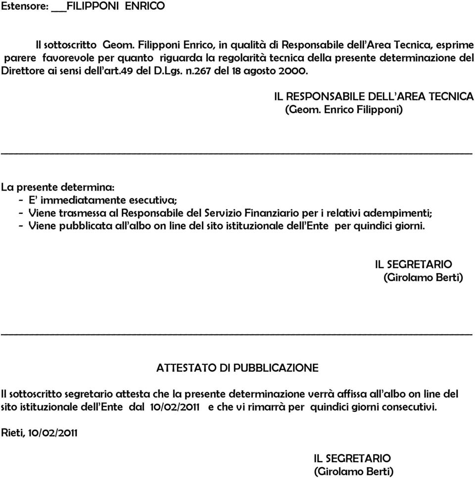 49 del D.Lgs. n.267 del 18 agosto 2000. IL RESPONSABILE DELL AREA TECNICA (Geom.