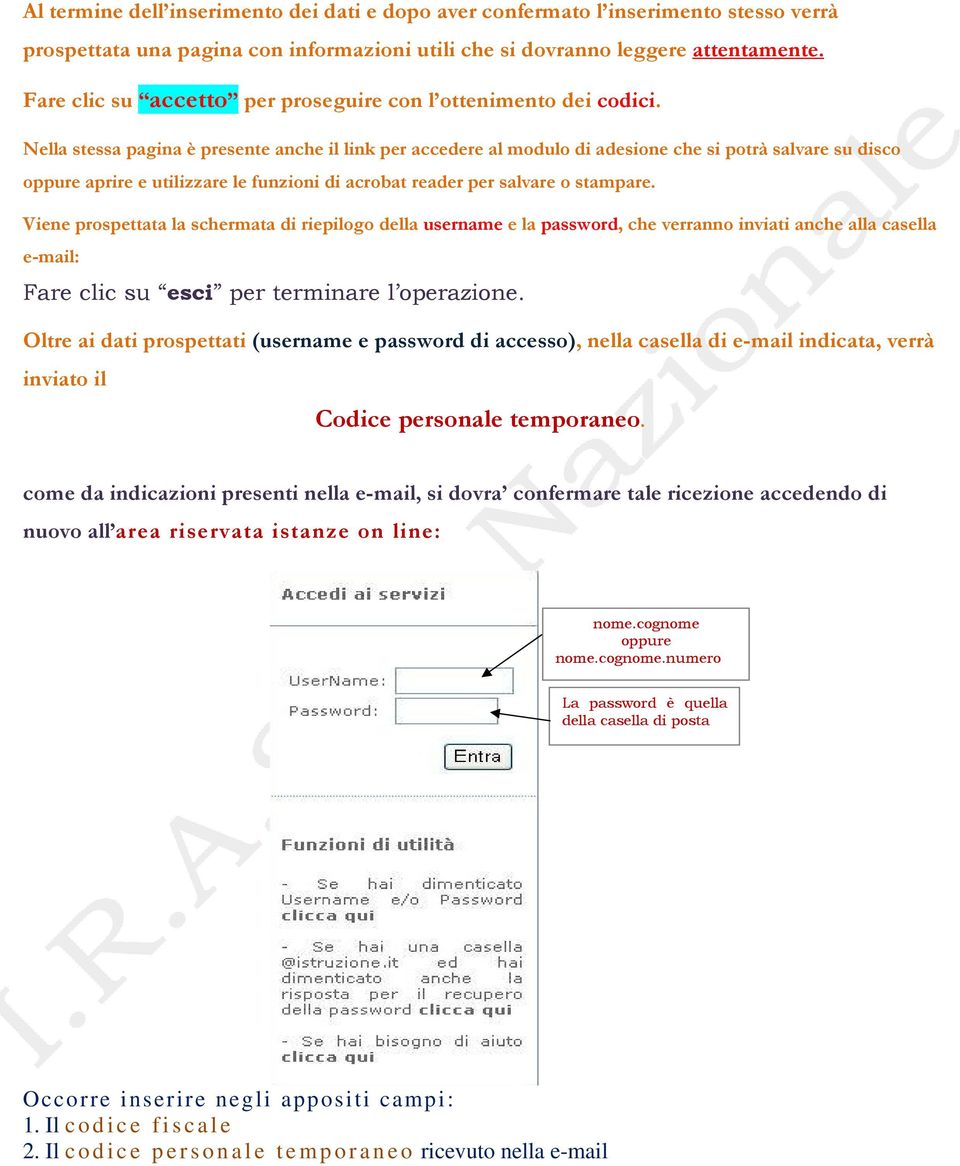 Nella stessa pagina è presente anche il link per accedere al modulo di adesione che si potrà salvare su disco oppure aprire e utilizzare le funzioni di acrobat reader per salvare o stampare.