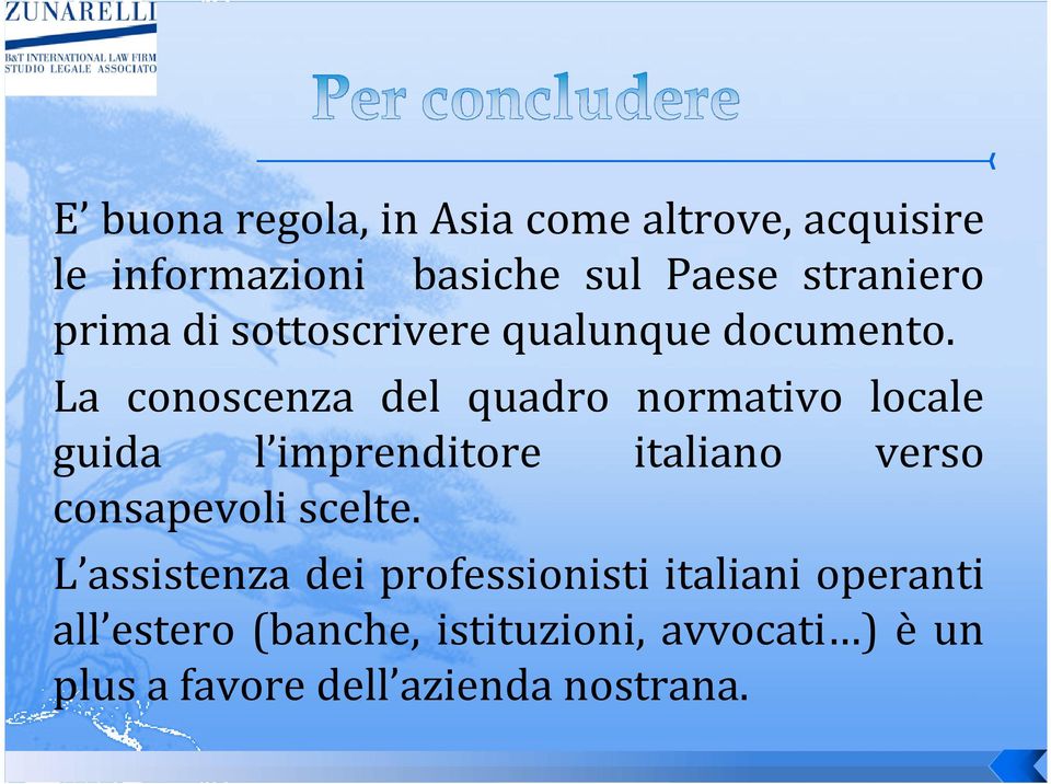 La conoscenza del quadro normativo locale guida l imprenditore italiano verso consapevoli