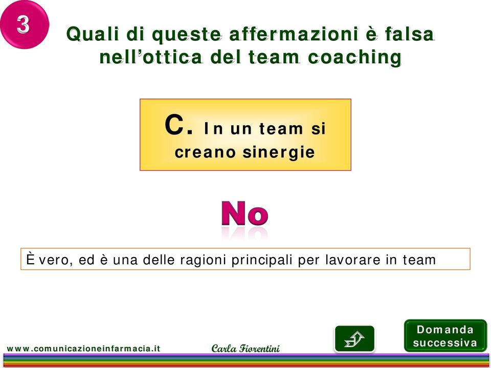 In un team si creano sinergie È vero, ed