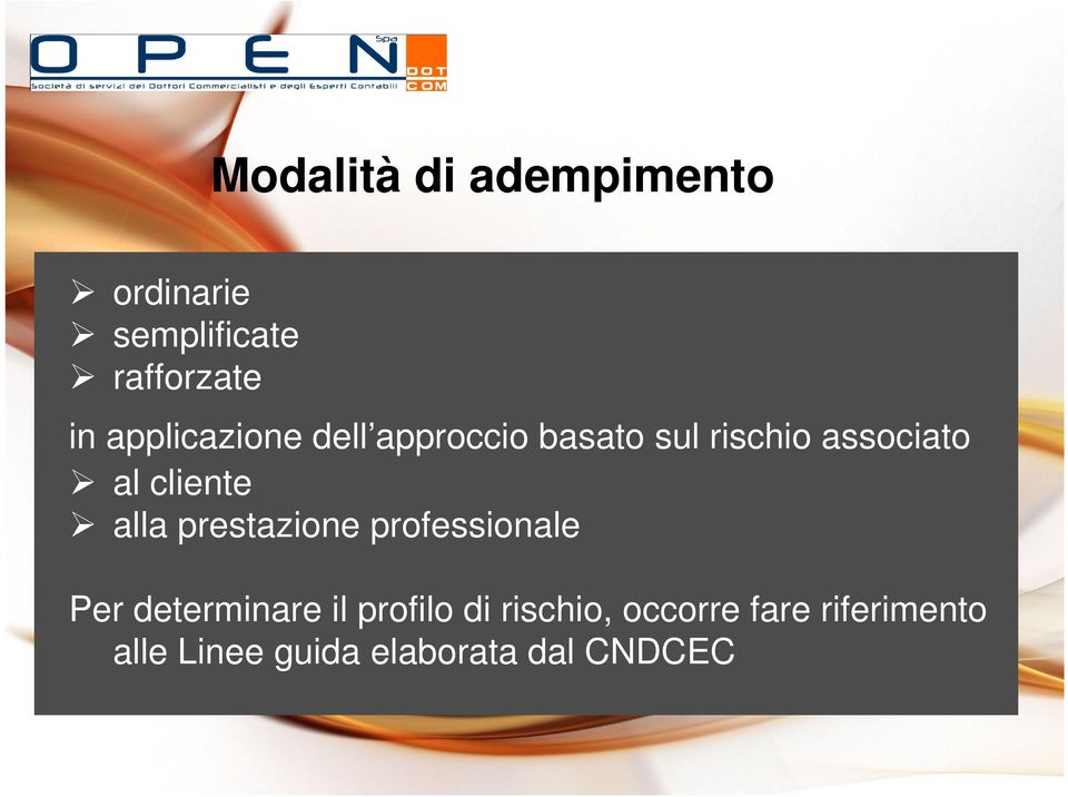 cliente alla prestazione professionale Per determinare il profilo