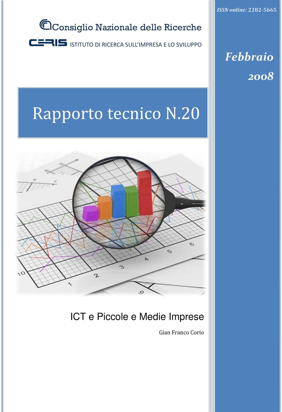 SVILUPPO Febbraio 2008 Rapporto tecnico N.