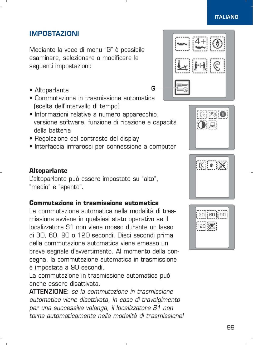 connessione a computer Altoparlante L altoparlante può essere impostato su alto, medio e spento.