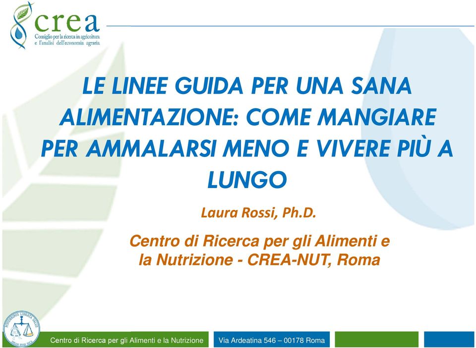 A LUNGO Laura Rossi, Ph.D.