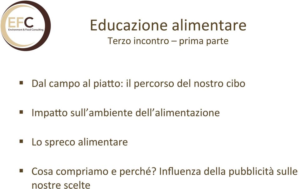 alimentazione Lo spreco alimentare Cosa compriamo e