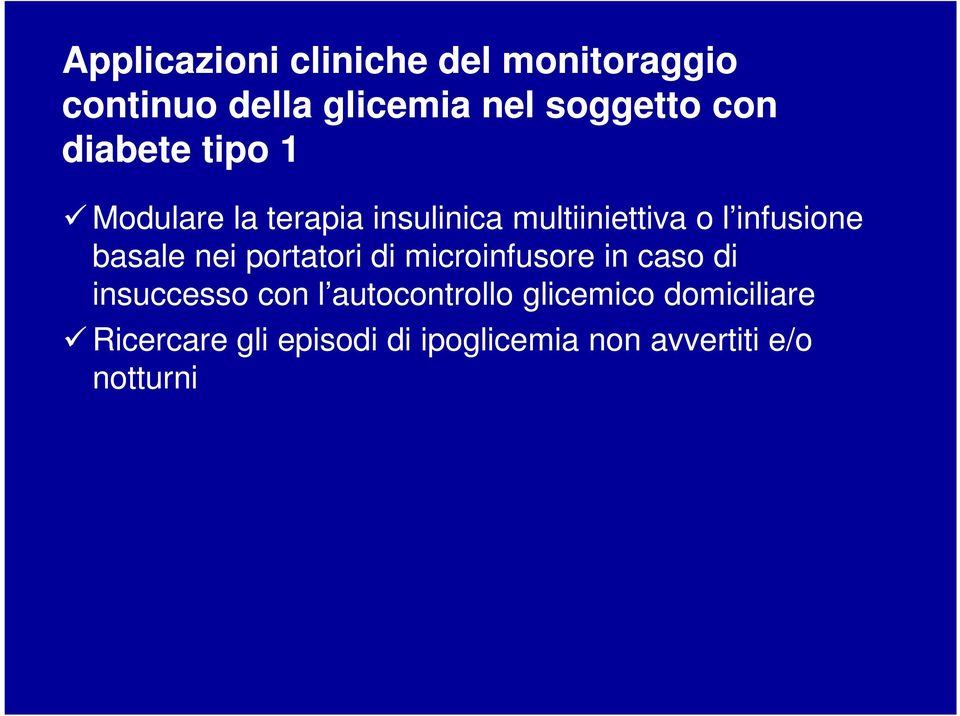 basale nei portatori di microinfusore in caso di insuccesso con l autocontrollo